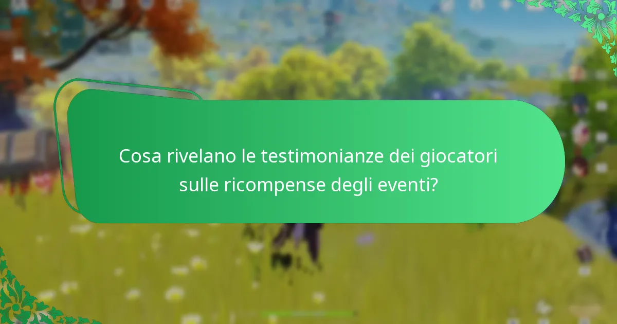 Qual è il feedback della comunità sulle ricompense degli eventi di Genshin Impact?