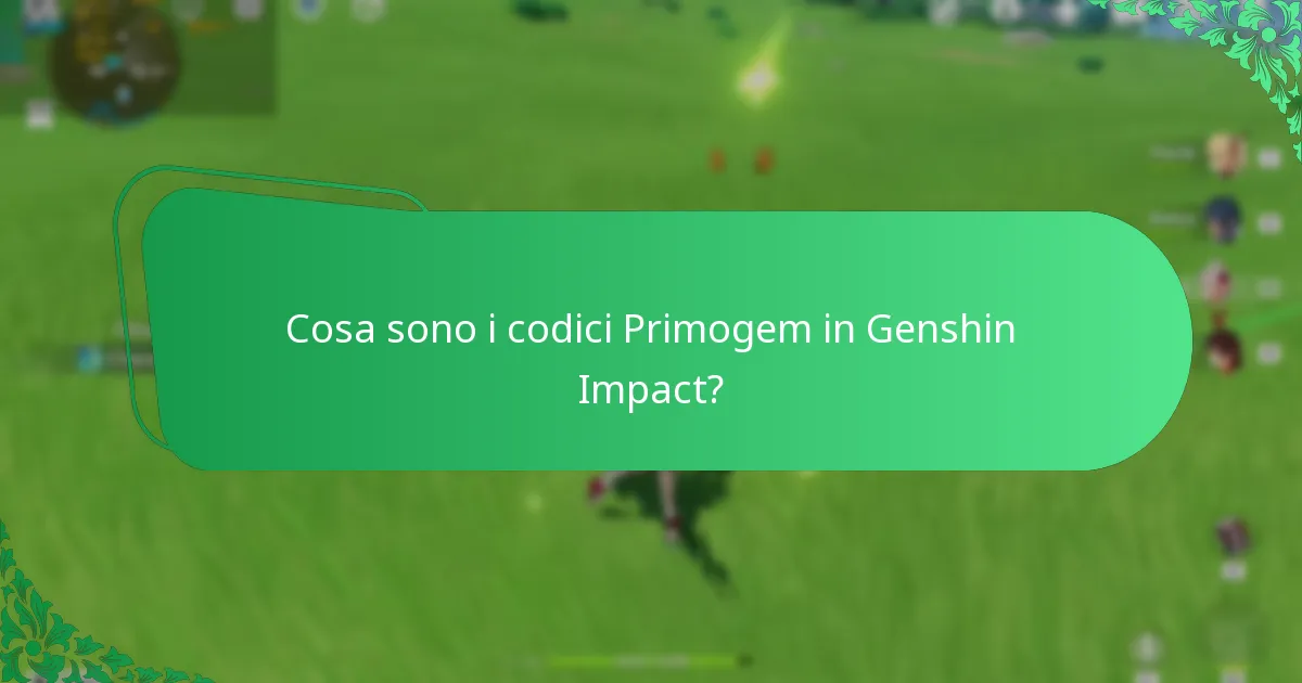 Quali sono i codici Primogem validi più recenti?