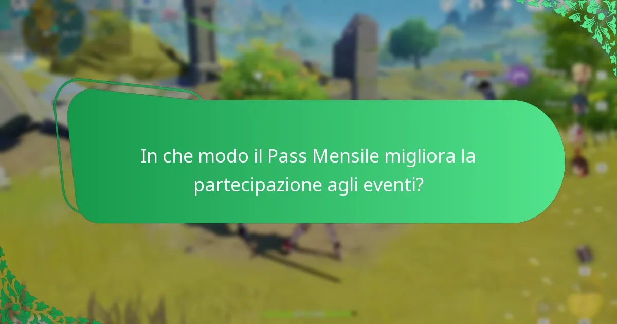 Qual è l’impatto complessivo del Pass Mensile sul gameplay?