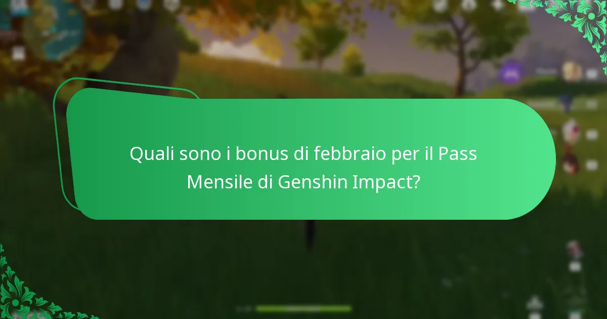 Quali sono i bonus di marzo per il Pass Mensile di Genshin Impact?
