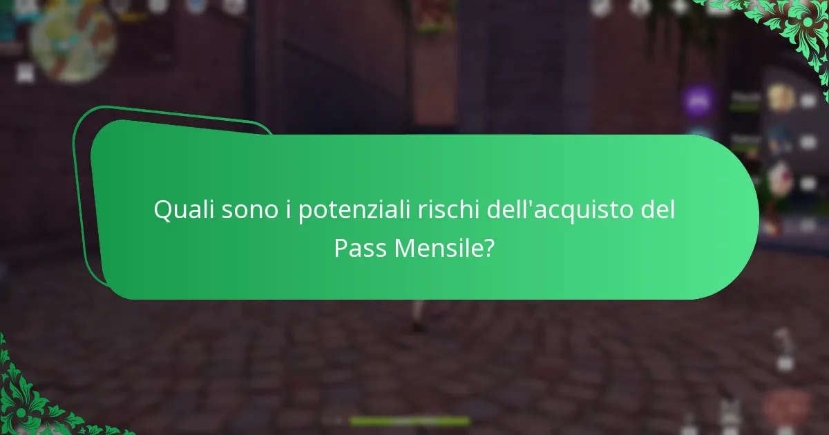 Quali sono i potenziali rischi dell’acquisto del Pass Mensile?